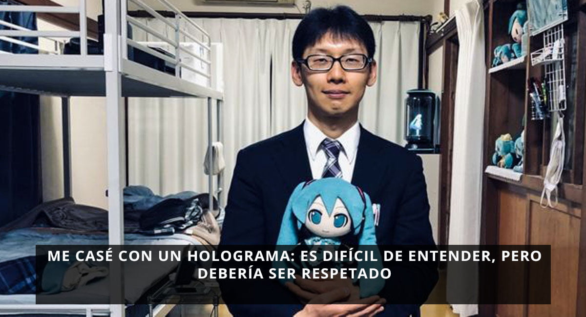Me casé con un holograma: es difícil de entender, pero debería ser respetado