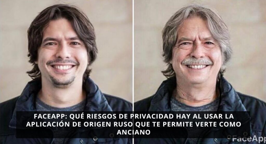 FaceApp: qué riesgos de privacidad hay al usar la aplicación de origen ruso que te permite verte como anciano